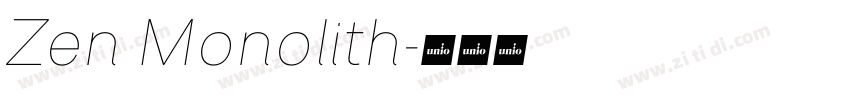 Zen Monolith字体转换